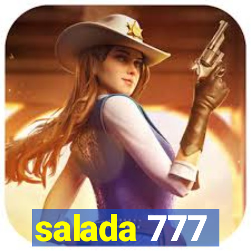 salada 777