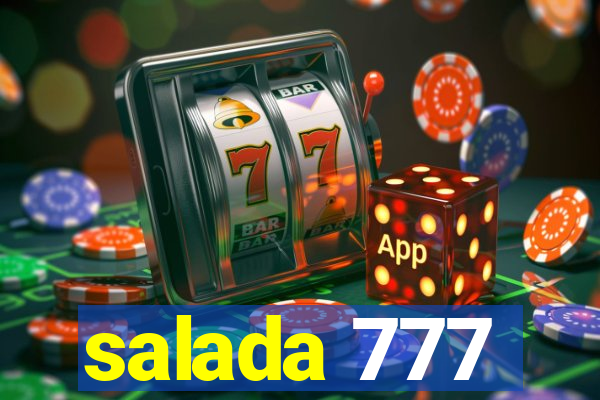 salada 777