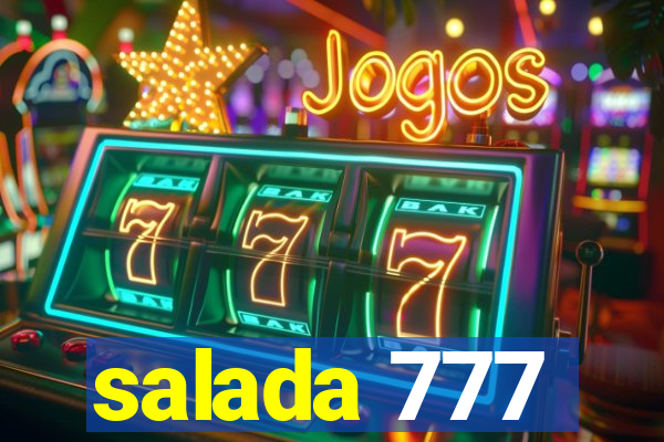 salada 777