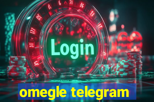 omegle telegram