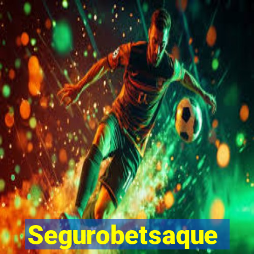 Segurobetsaque