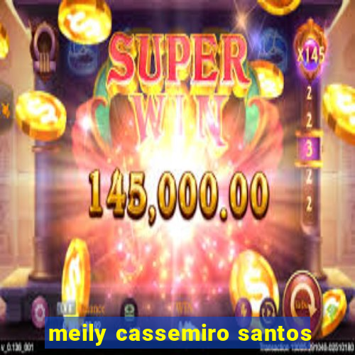 meily cassemiro santos