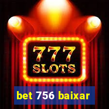 bet 756 baixar