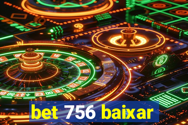 bet 756 baixar