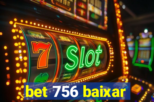 bet 756 baixar