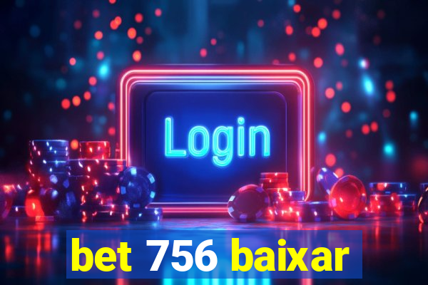 bet 756 baixar