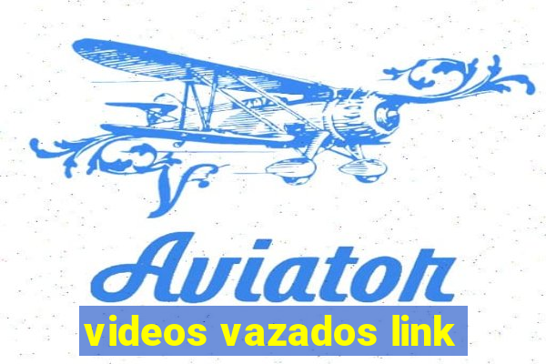 videos vazados link