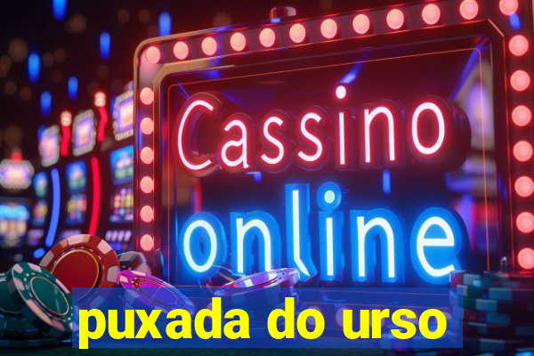 puxada do urso