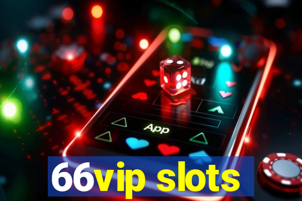 66vip slots