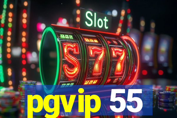 pgvip 55