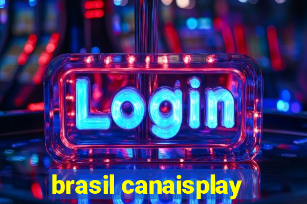 brasil canaisplay