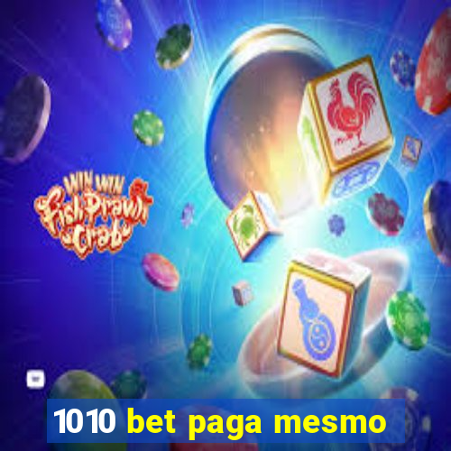 1010 bet paga mesmo