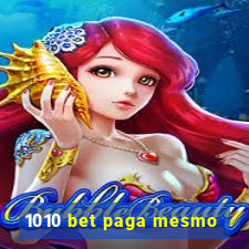 1010 bet paga mesmo