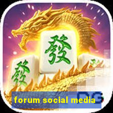 forum social media