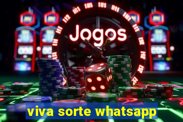 viva sorte whatsapp