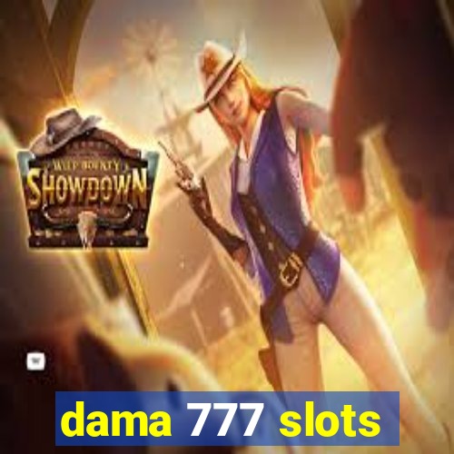 dama 777 slots