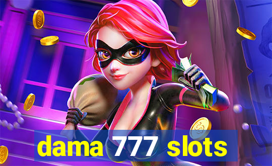 dama 777 slots