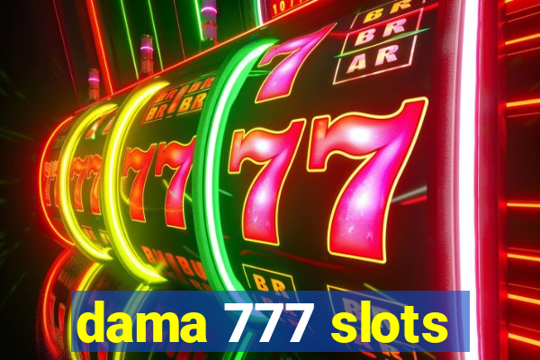 dama 777 slots