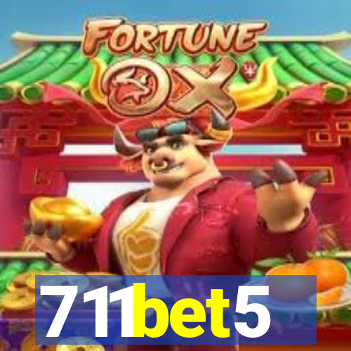 711bet5