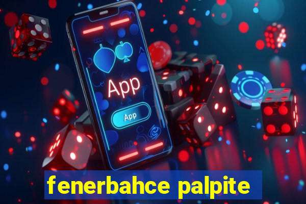 fenerbahce palpite