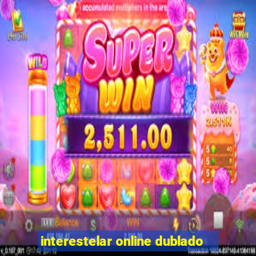 interestelar online dublado