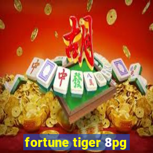 fortune tiger 8pg