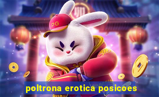 poltrona erotica posicoes