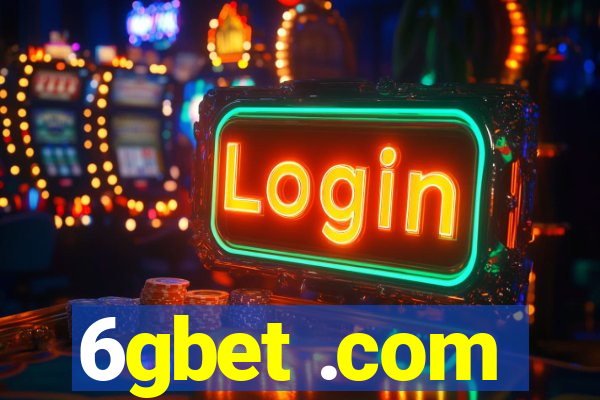 6gbet .com