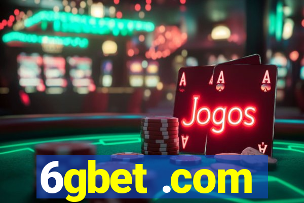 6gbet .com