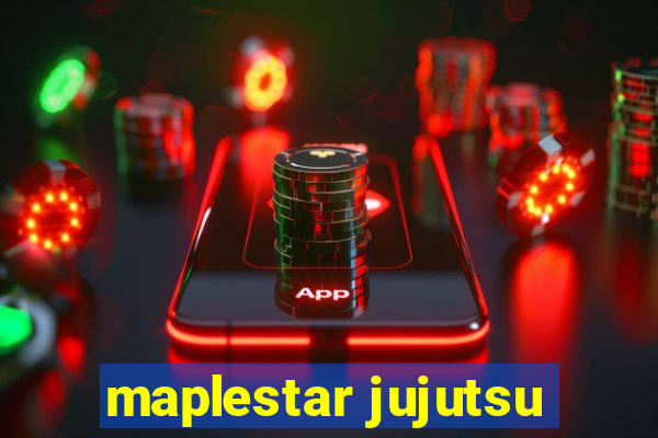 maplestar jujutsu