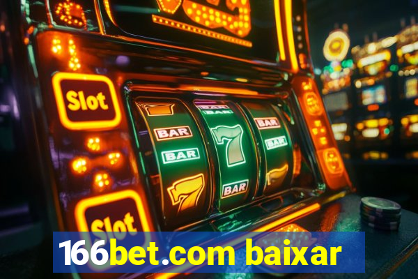 166bet.com baixar