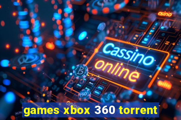 games xbox 360 torrent