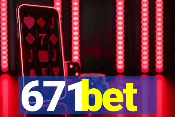 671bet