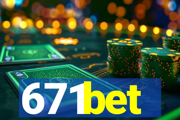 671bet