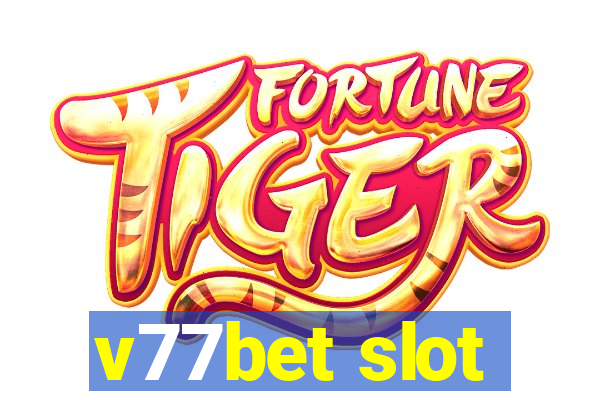 v77bet slot