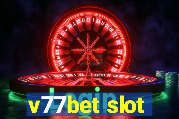 v77bet slot