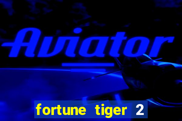 fortune tiger 2 revenge demo