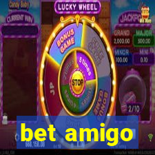 bet amigo