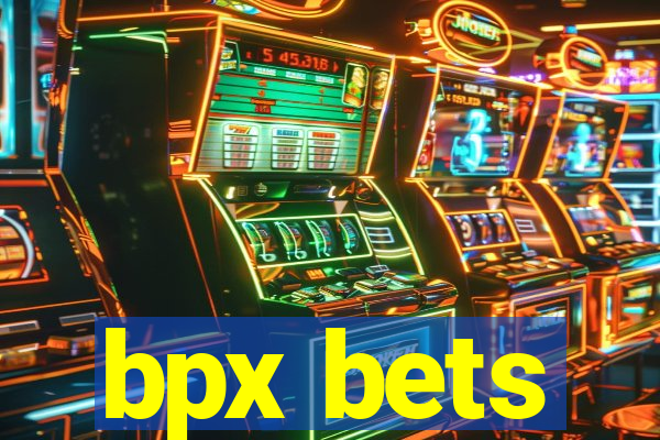 bpx bets