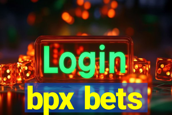 bpx bets