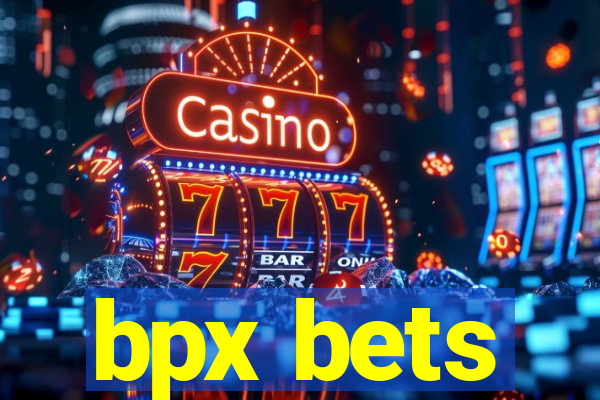 bpx bets