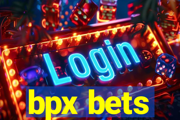 bpx bets