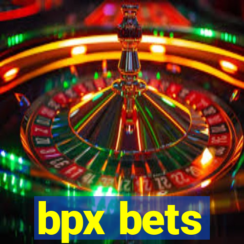 bpx bets