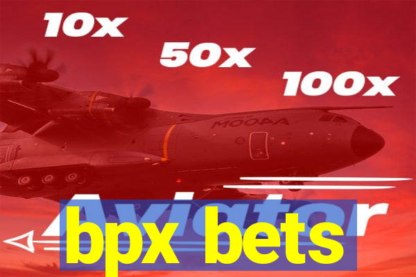 bpx bets