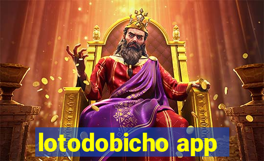 lotodobicho app