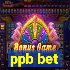 ppb bet