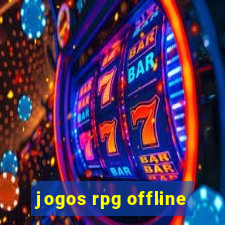 jogos rpg offline