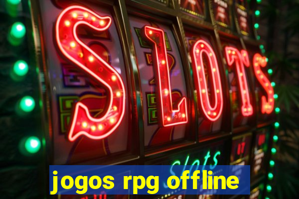 jogos rpg offline