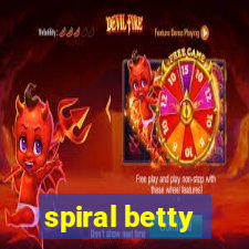 spiral betty