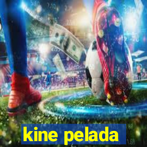 kine pelada